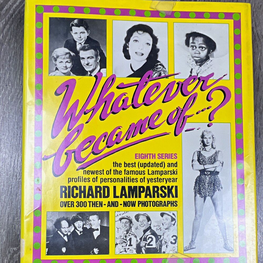 Whatever Became of...? Eighth Series - Hardcover - Richard Lamparski 1982 1st Ed